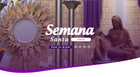 Programação da Semana Santa nas paróquias de Pará de Minas para a Quarta-Feira Santa. Veja