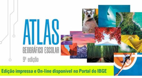 IBGE lança versões impressa e digital da nova edição do Atlas Geográfico Escolar