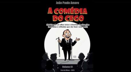 A Comédia do Cego transforma desafios em humor e emoção. Livro de estreia de João Paulo Amaro será lançado em maio