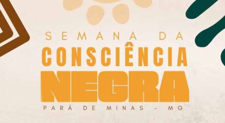 Pará de Minas celebra cultura negra com lançamento de protocolo antirracismo, Desfile de Beleza Afro e Marcha das Mulheres Negras